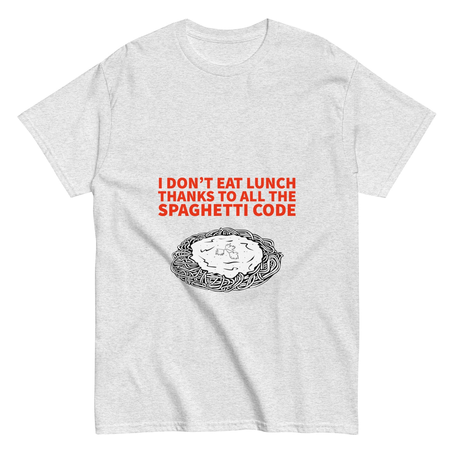 I eat spaghetti code for lunch. Programmer T-shirt