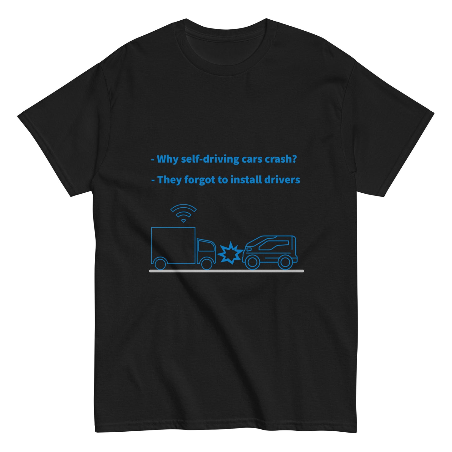 Forgot to install drivers. Programmer T-shirt