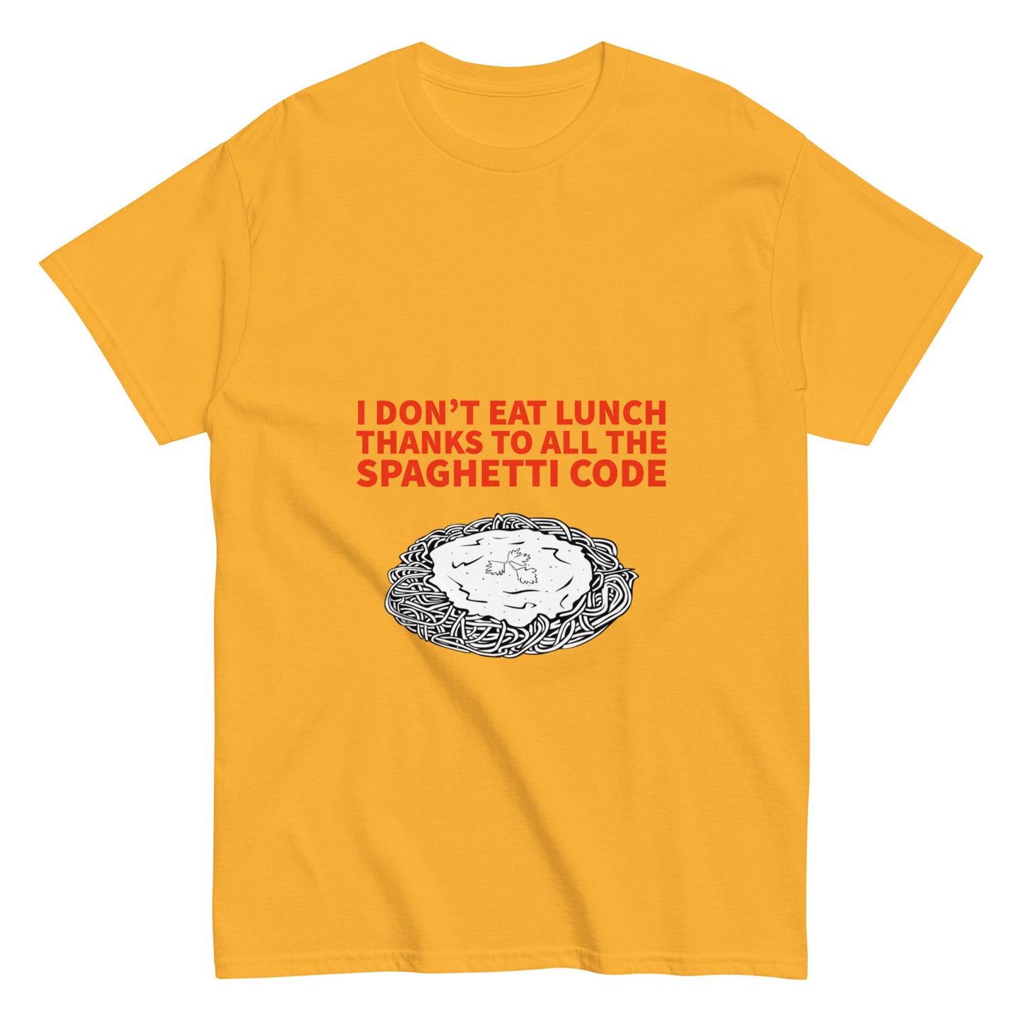 I eat spaghetti code for lunch. Programmer T-shirt