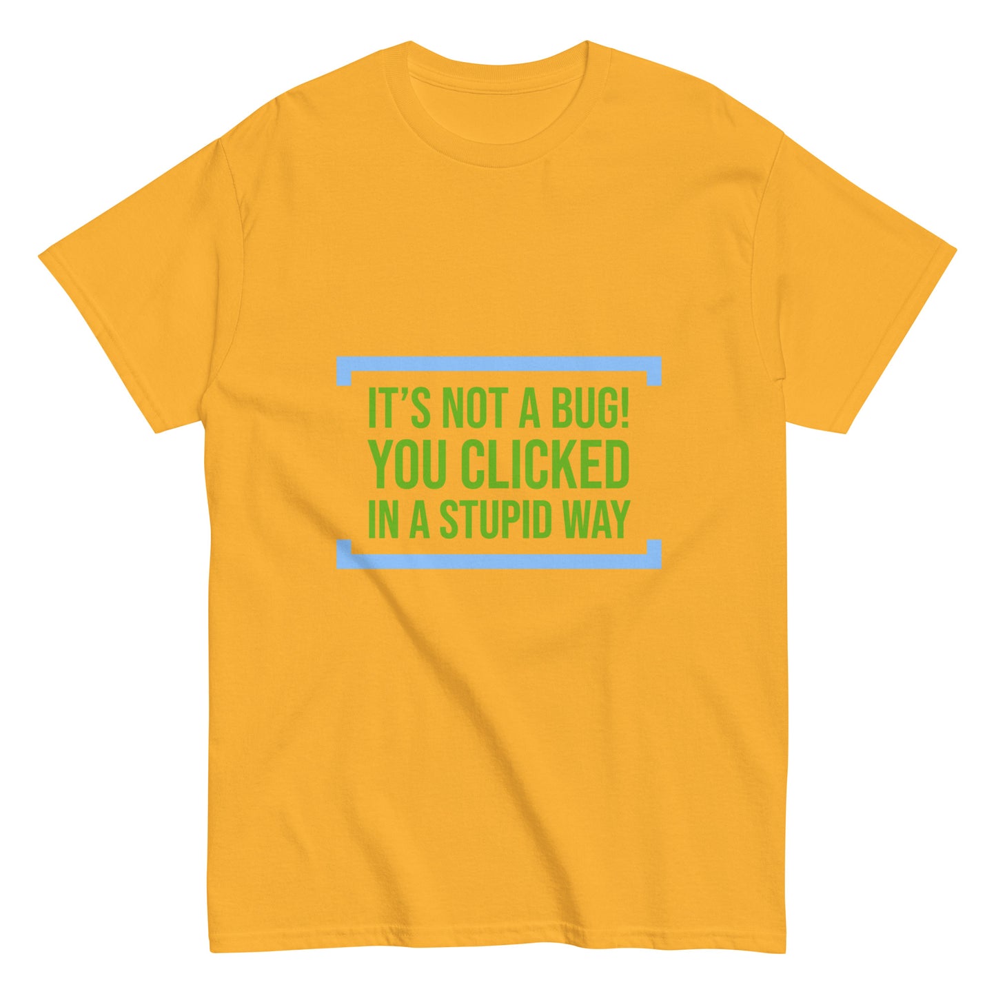 You clicked in a wrong way. Programmer t-shirt