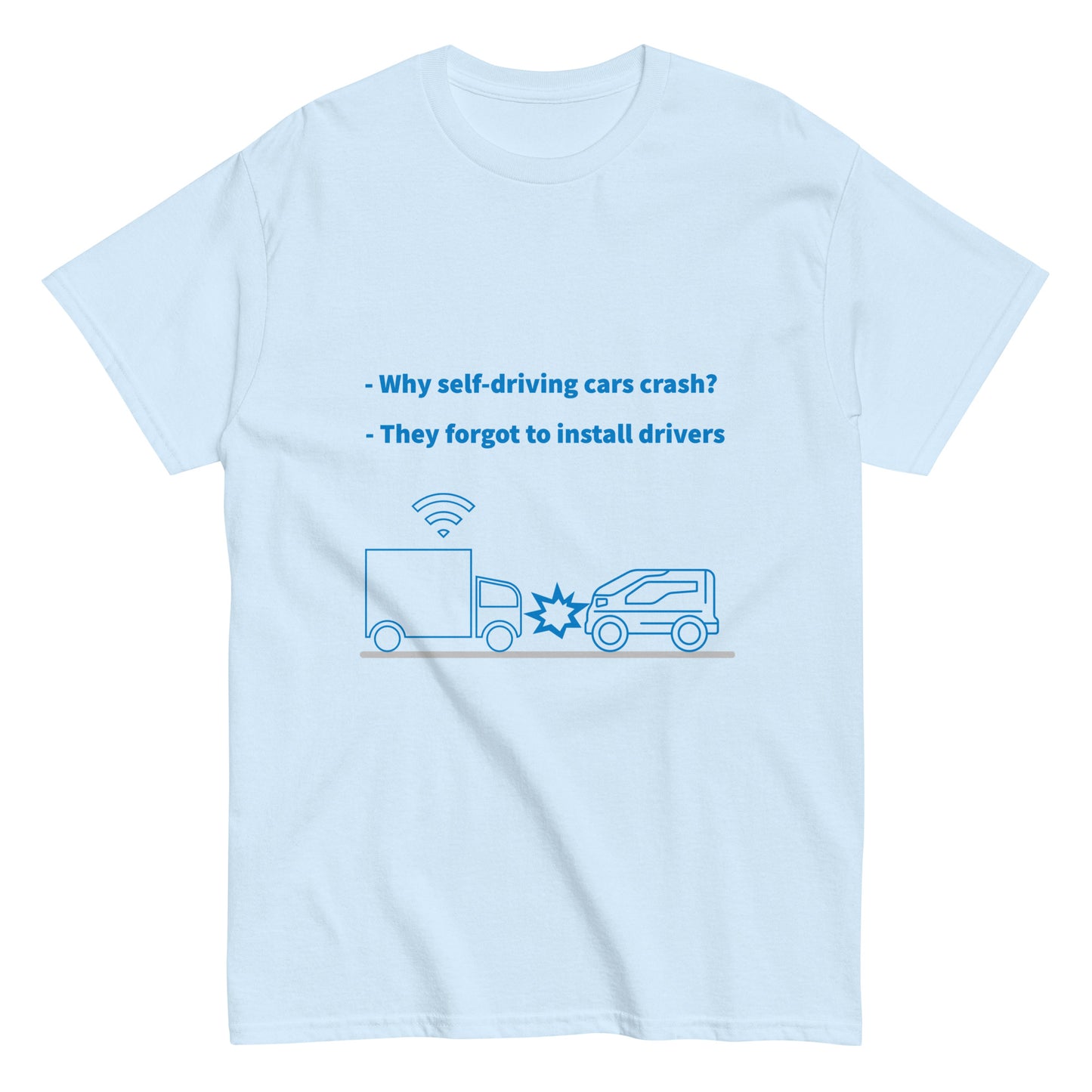 Forgot to install drivers. Programmer T-shirt