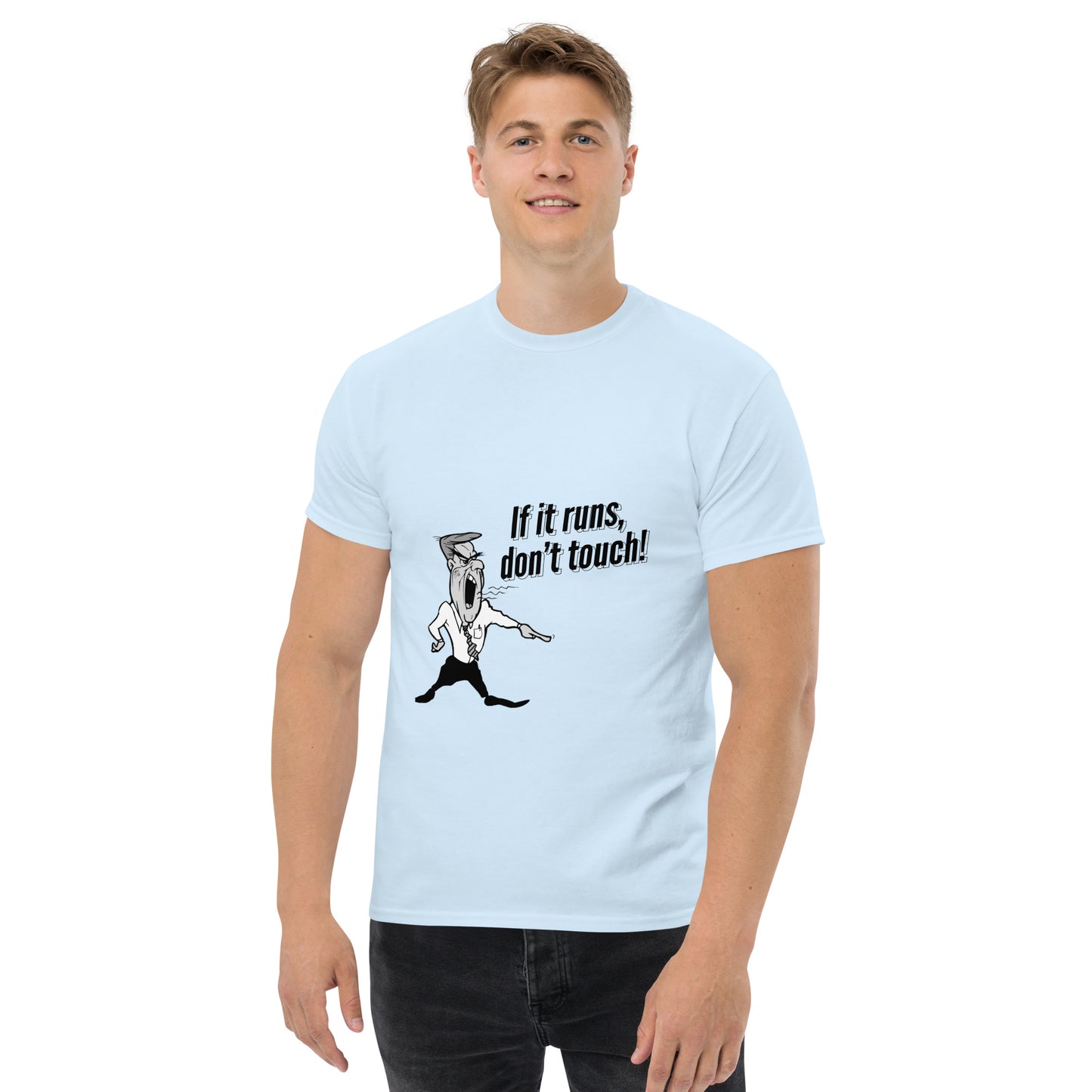 If it runs, do not touch. Programmer t-shirt