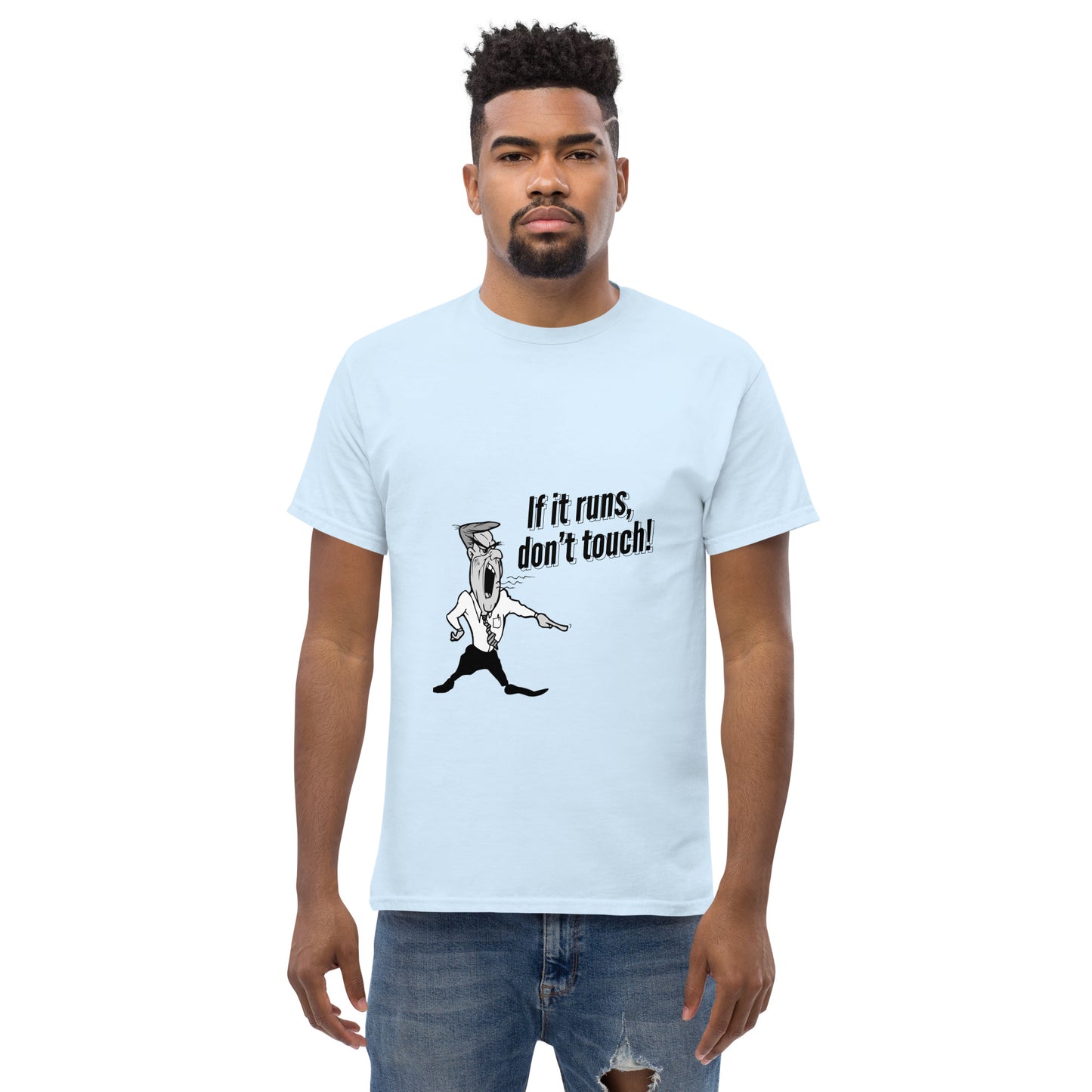 If it runs, do not touch. Programmer t-shirt