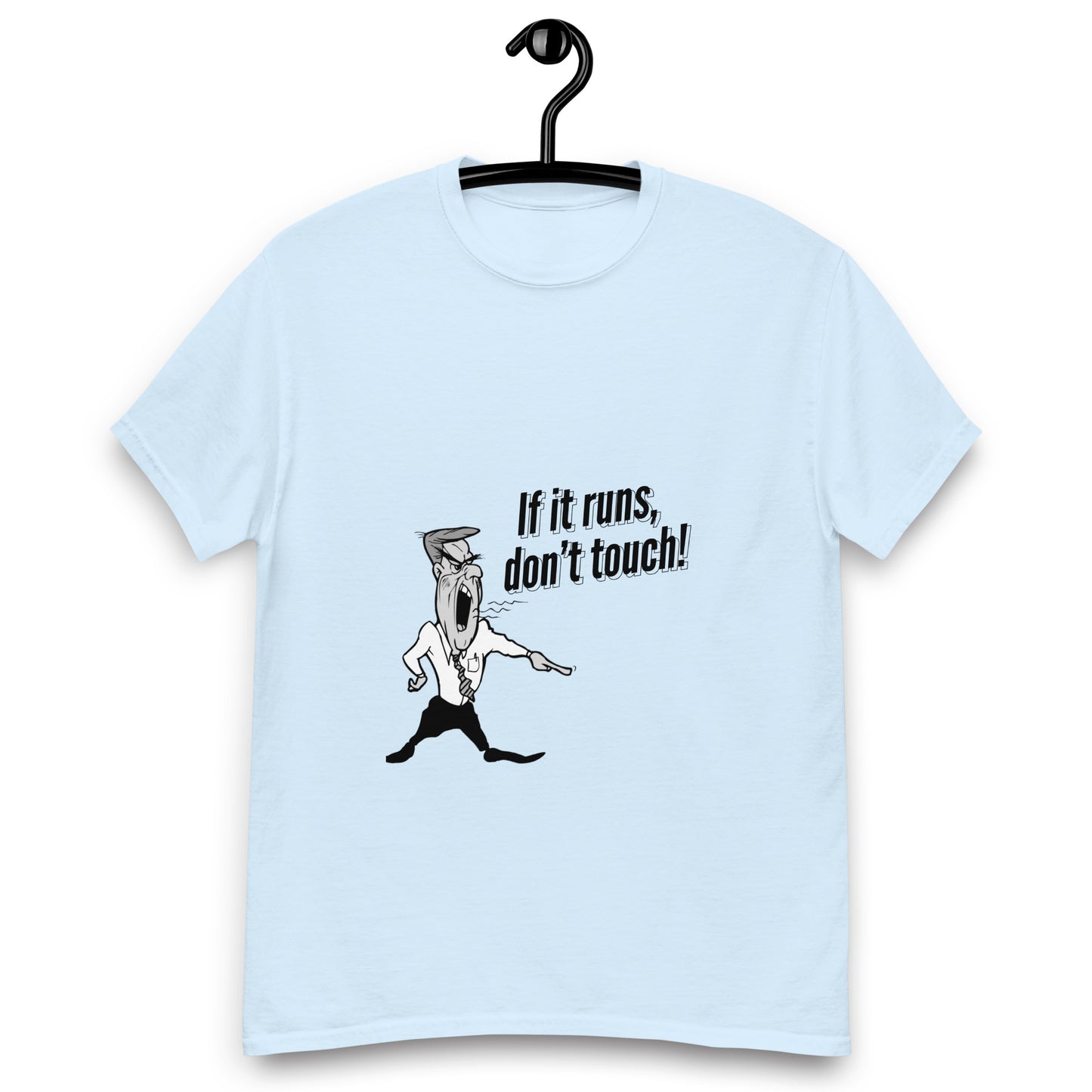 If it runs, do not touch. Programmer t-shirt