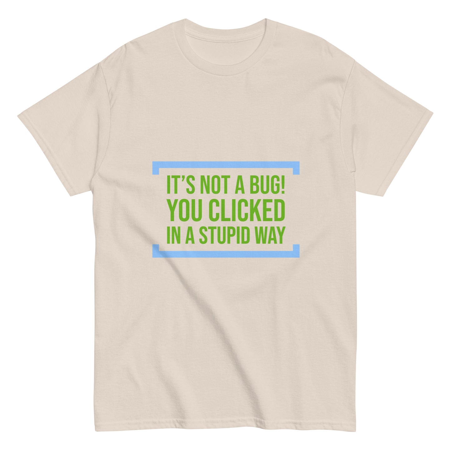 You clicked in a wrong way. Programmer t-shirt