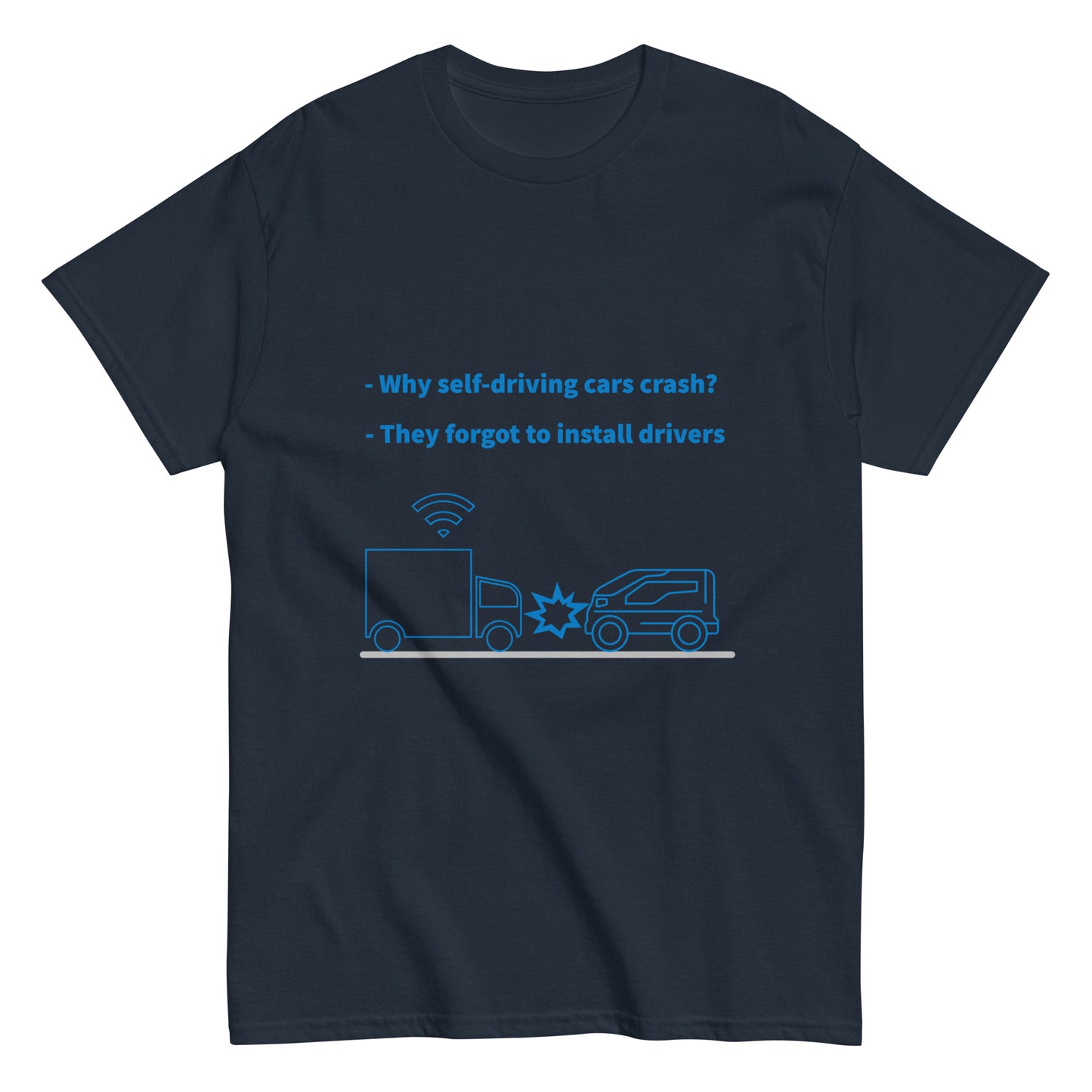 Forgot to install drivers. Programmer T-shirt