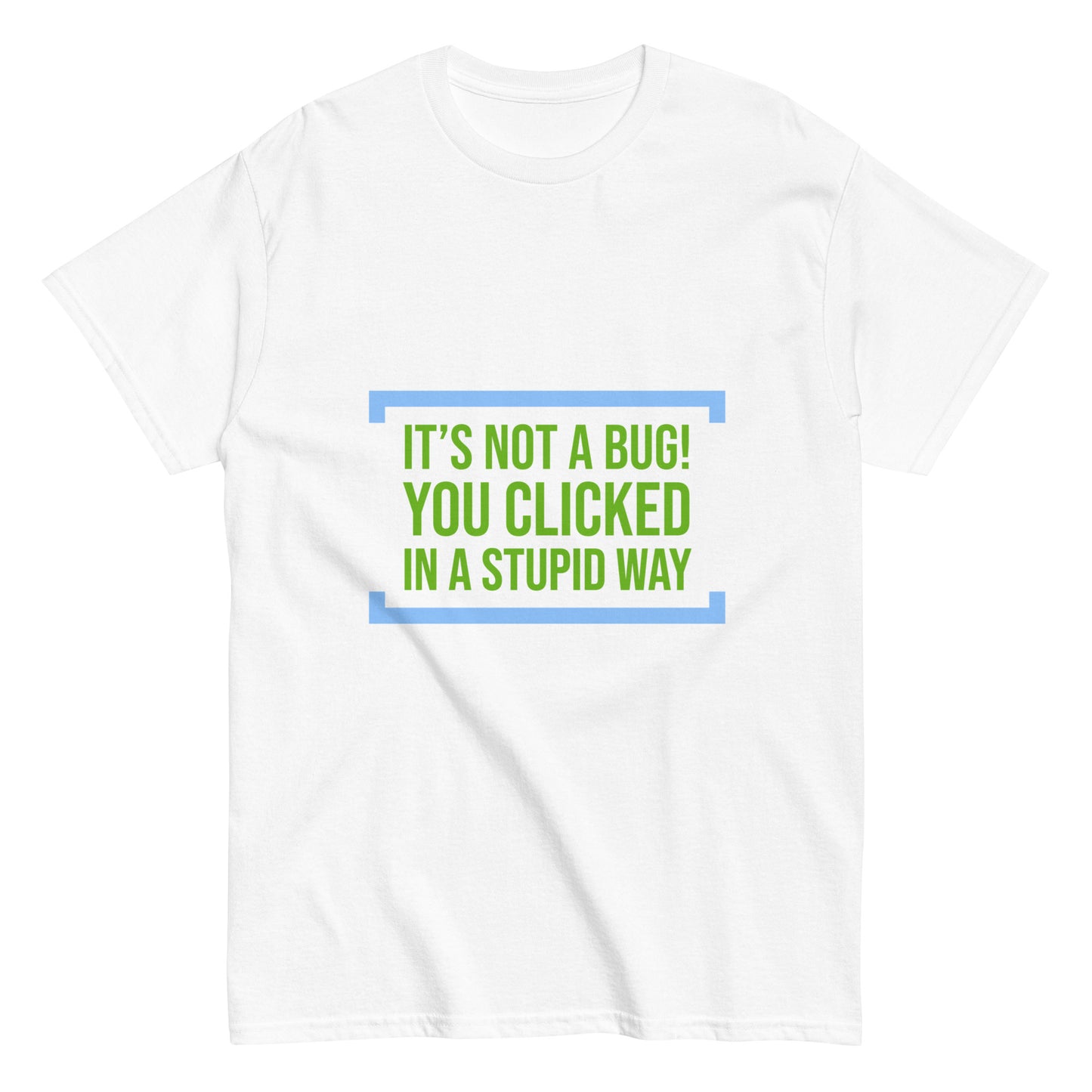 You clicked in a wrong way. Programmer t-shirt