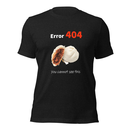 404 Chinese Buns. Unisex t-shirt