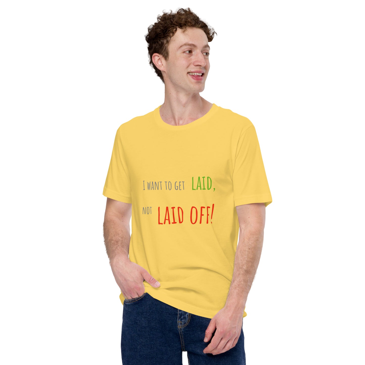 No layoff. Unisex t-shirt