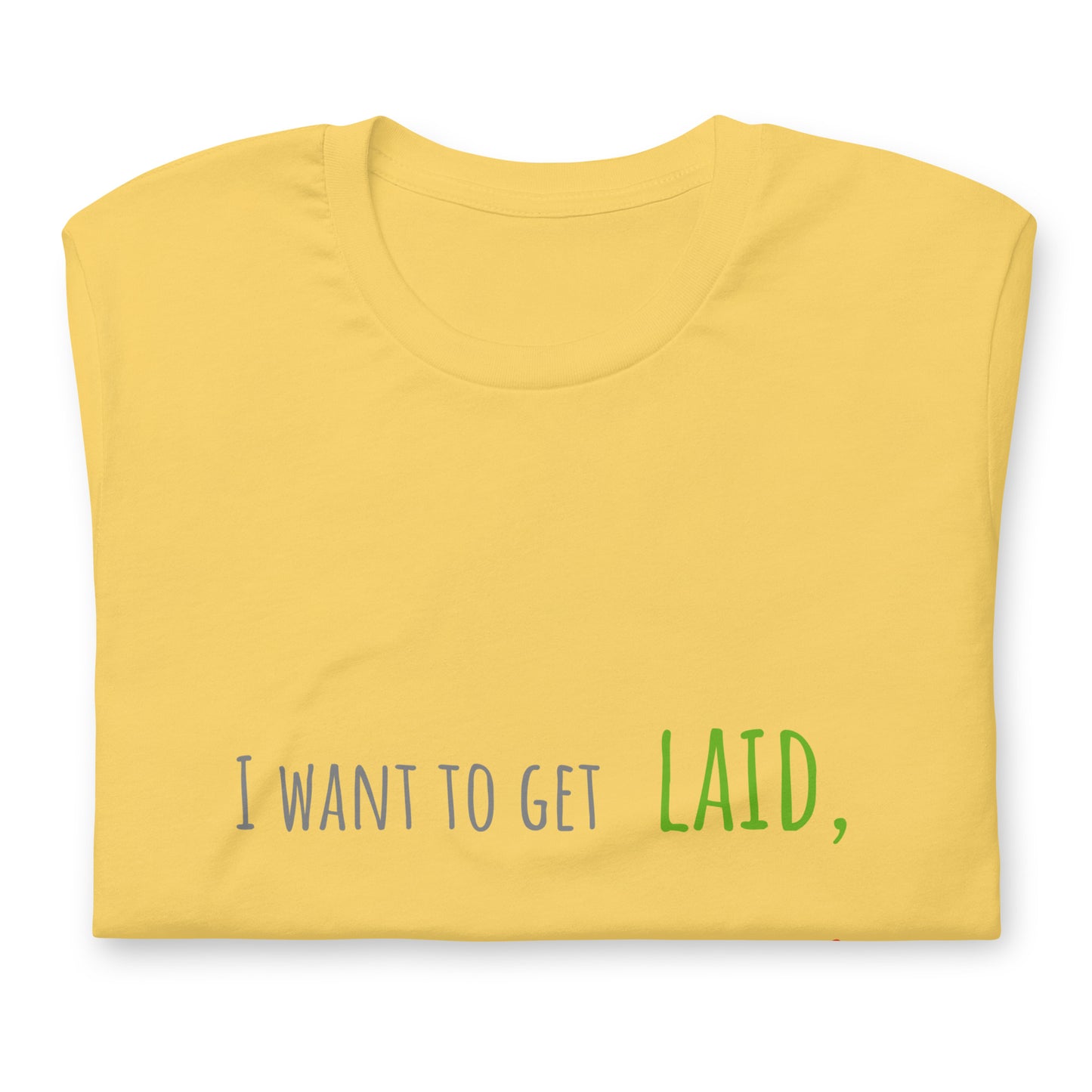 No layoff. Unisex t-shirt