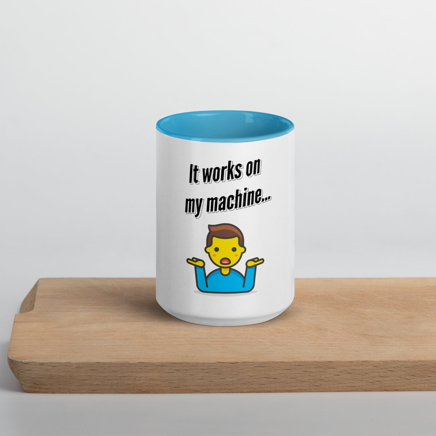 It works on my machine. Programmer Mug.